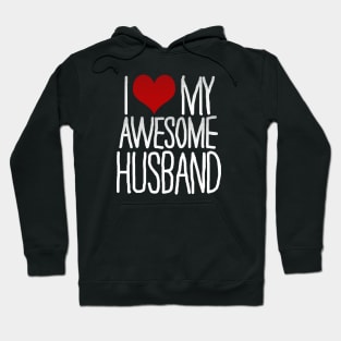 I Love My Awesome Husband Hoodie